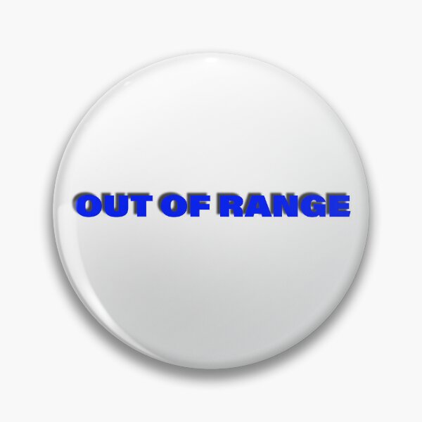 Item preview, OUT OF RANGE designed and sold by erro creative.
