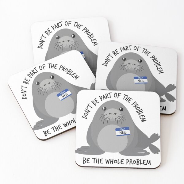 Item preview, Funny Neil The Seal Be The Whole Problem Sarcastic Meme designed and sold by haitrieuic96.