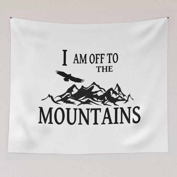Item preview, I Am Off To The Mountains designed and sold by Tillscreativ.
