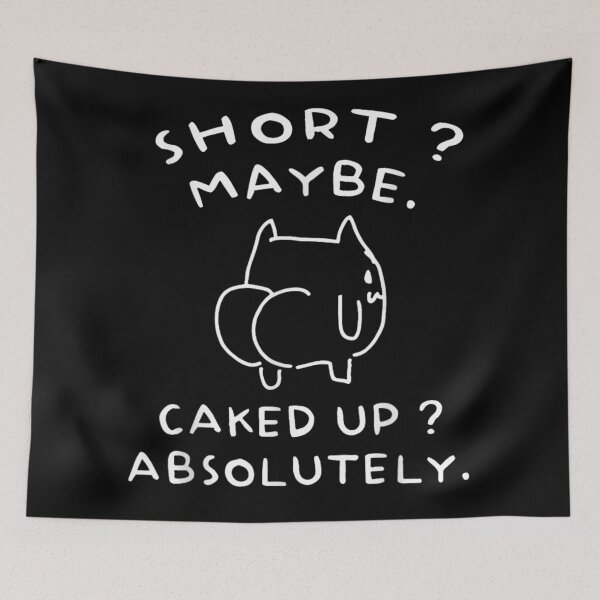 Item preview, Short Maybe Caked Up Absolutely Funny Cat Butt Thicc Humorous Aesthetic designed and sold by HarinDonreka.