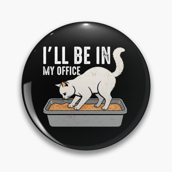 Item preview, I'll Be In My Office Funny Cat Litter Box Meme designed and sold by haitrieuic96.