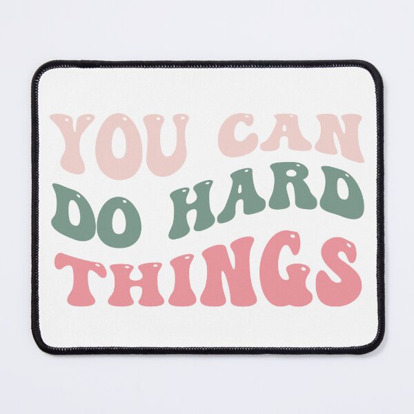 Item preview, You Can Do Hard Things designed and sold by AESTHETISCAPES.