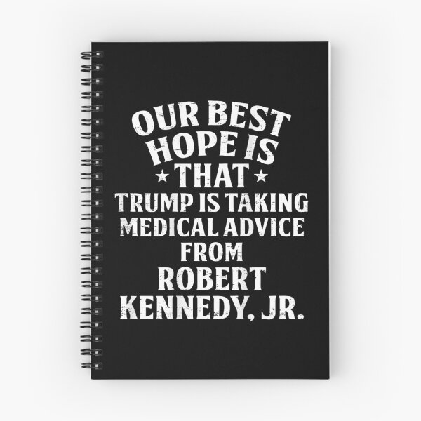 Item preview, Political Satire Trump Taking Medical Advice From Robert Kennedy Jr Anti Trump Quote designed and sold by DaphoLatara.