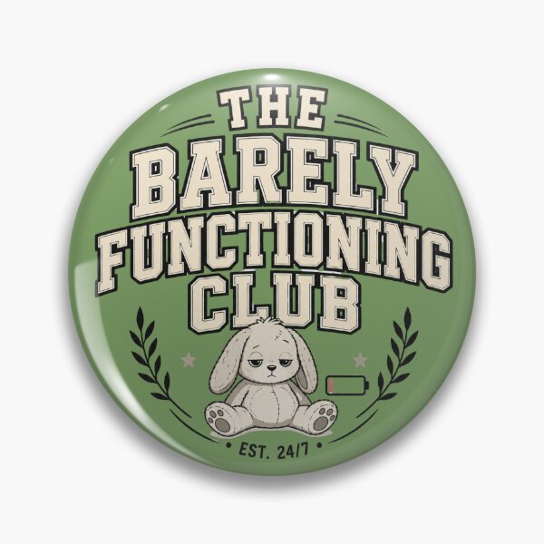 Item preview, The Barely Functioning Club designed and sold by MoodSupplyStudio.