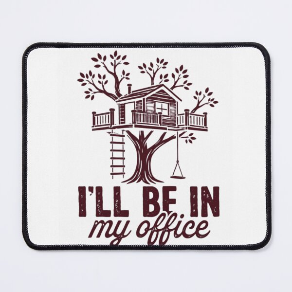Item preview, Funny Treehouse Office I'll Be In My Office Retro Work Humor designed and sold by haitrieuic96.