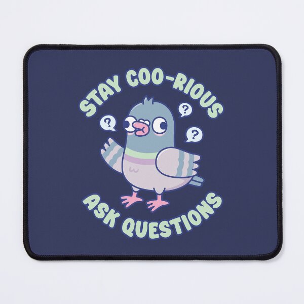 Item preview, Funny Pigeon Stay Coo-rious Ask Questions Pun Humor designed and sold by rustydoodle.