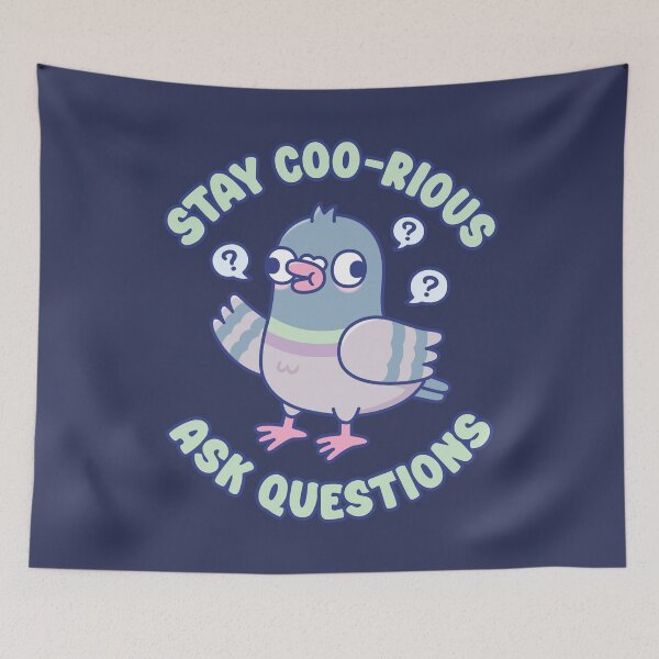 Item preview, Funny Pigeon Stay Coo-rious Ask Questions Pun Humor designed and sold by rustydoodle.
