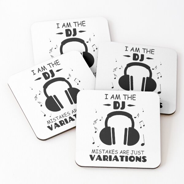Item preview, I Am The DJ Mistakes Are Just Variations designed and sold by Tillscreativ.