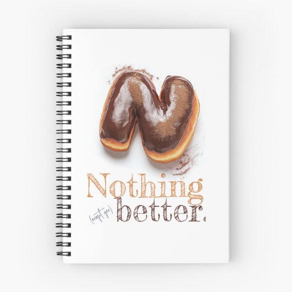 Item preview, Donut Alphabet Letter N - Nothing Better - Funny Food Typography designed and sold by sabantha.
