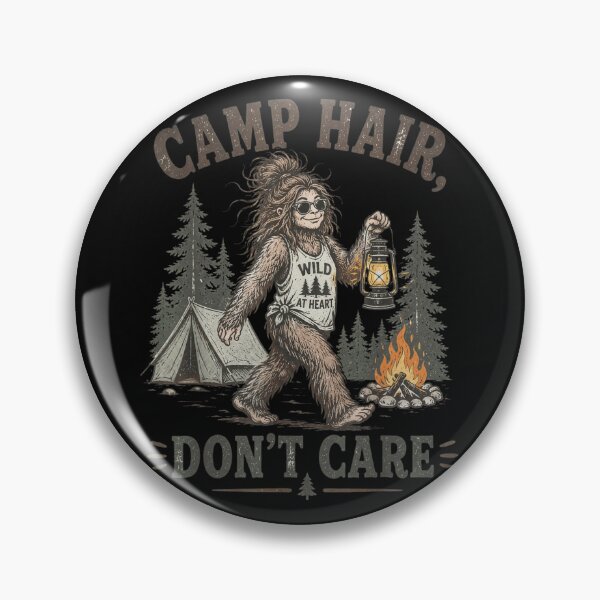 Item preview, Funny Sasquatch Bigfoot Camp Hair Dont Care Wild At Heart Outdoor Adventure Camping designed and sold by LakenDraphil.