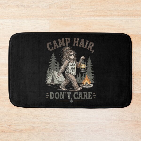 Item preview, Funny Sasquatch Bigfoot Camp Hair Dont Care Wild At Heart Outdoor Adventure Camping designed and sold by LakenDraphil.