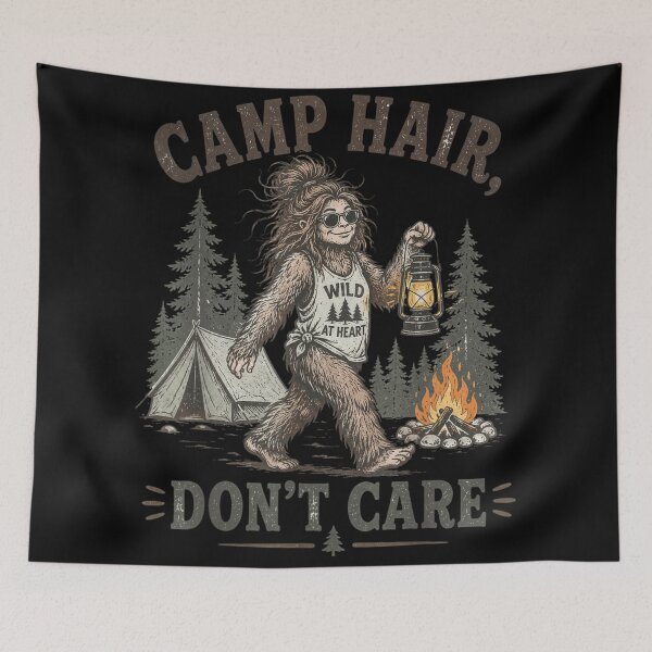 Item preview, Funny Sasquatch Bigfoot Camp Hair Dont Care Wild At Heart Outdoor Adventure Camping designed and sold by LakenDraphil.