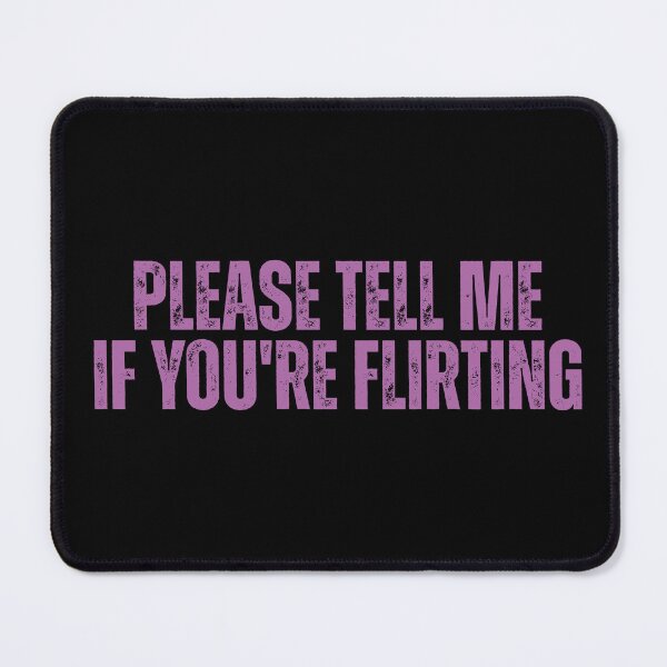 Item preview, Please tell me if you're flirting designed and sold by Dondonmart.