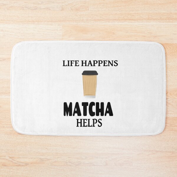 Item preview, Life Happens Matcha Helps designed and sold by Tillscreativ.