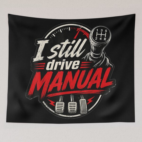 Item preview, Vintage I Still Drive Manual Car Enthusiast Gearhead Three Pedals Save The Manuals designed and sold by LakenDraphil.