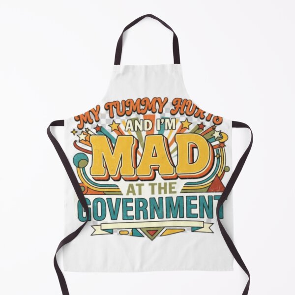 Item preview, My Tummy Hurts And I'm Mad At The Government designed and sold by Obinne.