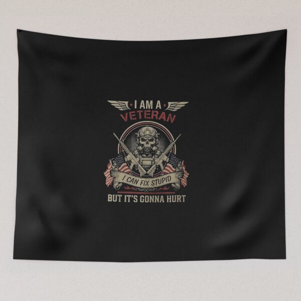 Item preview,  I Am A Veteran I Can Fix Stupid But It's Gonna Hurt designed and sold by Gbriel3.