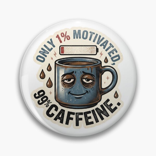 Item preview, 1% Motivated 99% Caffeine - Tired Coffee Mug Vintage Art designed and sold by 0Zetgest.