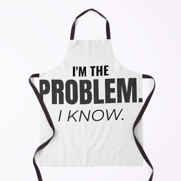 Item preview, I'm The Problem I Know Funny Sarcastic Quote designed and sold by QuirkyCloud Designs.