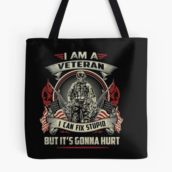 Item preview, I Am A Veteran I Can Fix Stupid But It's Gonna Hurt designed and sold by Gbriel3.