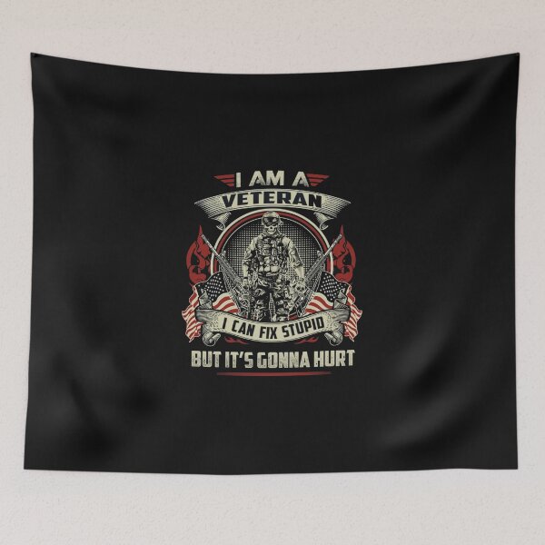 Item preview, I Am A Veteran I Can Fix Stupid But It's Gonna Hurt designed and sold by Gbriel3.