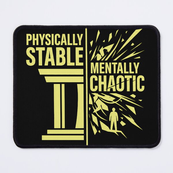 Item preview, Physically Stable Mentally Chaotic Quote Light Ink designed and sold by Aureva Arts Shop.