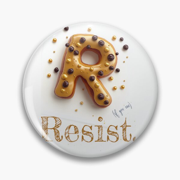 Item preview, Donut Alphabet Letter R - Resist (if you can) - Funny Food Typography designed and sold by sabantha.