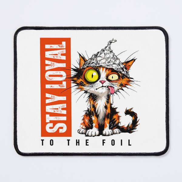 Item preview, Stay Loyal To The Foil Cat designed and sold by LunarDesignzz.