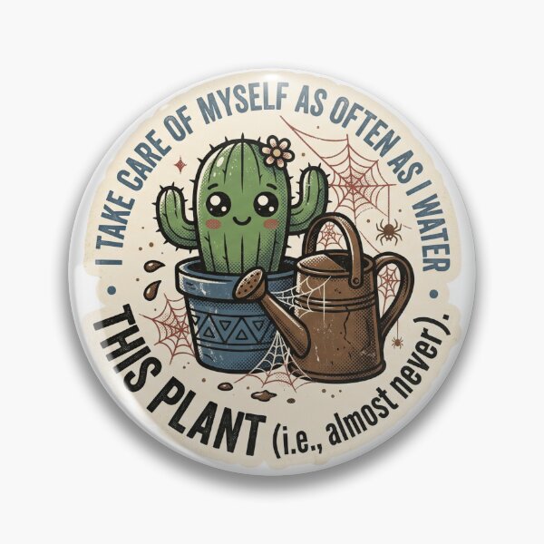 Item preview, I Take Care Of Myself As Often As I Water This Plant - Ironic Cactus designed and sold by 0Zetgest.