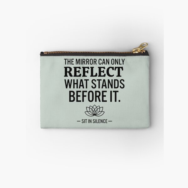 Item preview, The Mirror Can Only Reflect What Stands Before It | Minimalist Perspective Quote designed and sold by SitInSilence24.