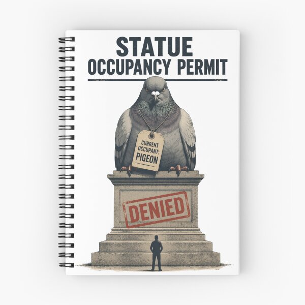 Item preview, Statue Occupancy Permit Pigeon Denied designed and sold by Print Loft.