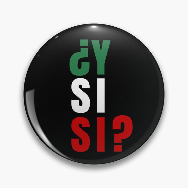 Item preview, ¿Y Si Sí? Español Y Si Sí México Dicho optimista mexicano designed and sold by Colorfulman.