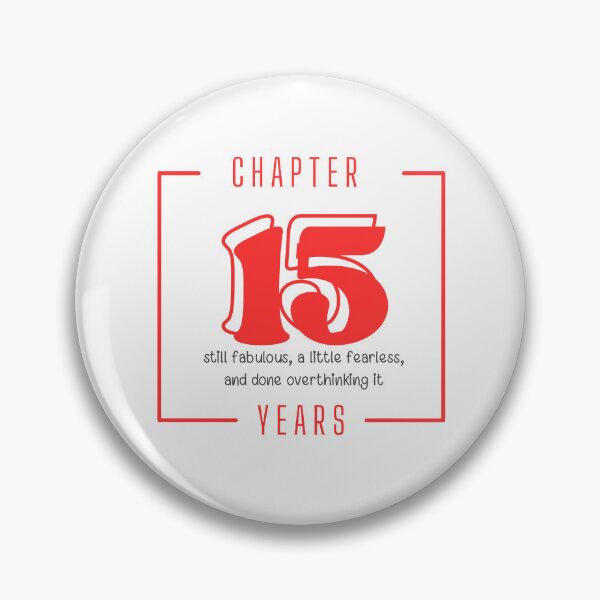 Item preview, Chapter 15 Years Still Fabulous Fearless 15th Birthday  designed and sold by Itsheartshop.