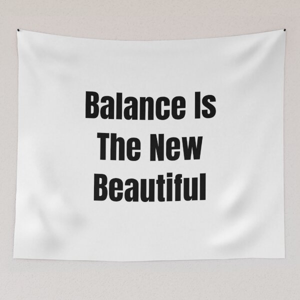 Item preview, Balance Is The New Beautiful (Black Text) designed and sold by QuoteeApparel.