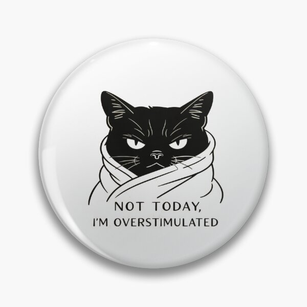 Item preview, Not Today I'm Overstimulated designed and sold by Gbriel3.