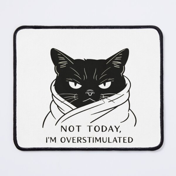 Item preview, Not Today I'm Overstimulated designed and sold by Gbriel3.