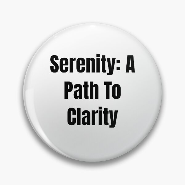 Item preview, Serenity: A Path To Clarity (Black Text) designed and sold by QuoteeApparel.