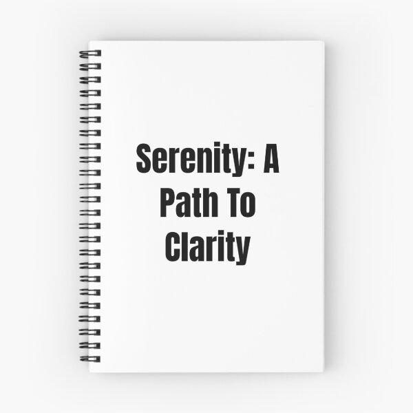 Item preview, Serenity: A Path To Clarity (Black Text) designed and sold by QuoteeApparel.