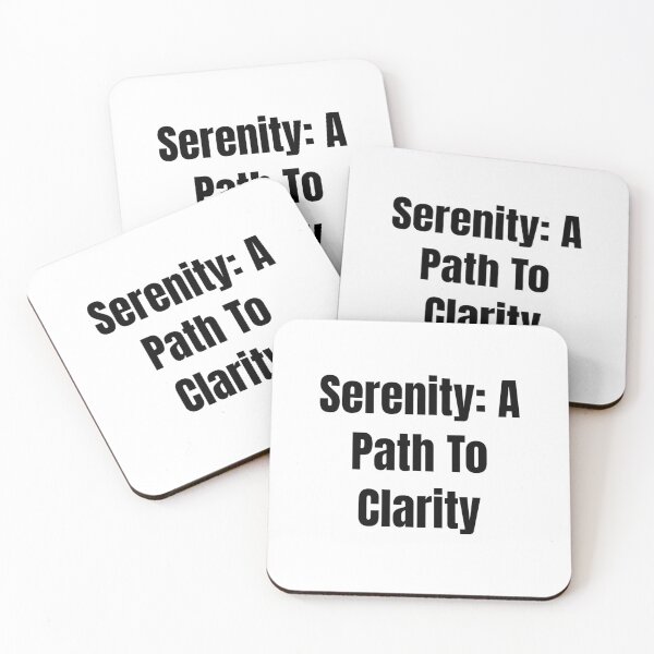 Item preview, Serenity: A Path To Clarity (Black Text) designed and sold by QuoteeApparel.