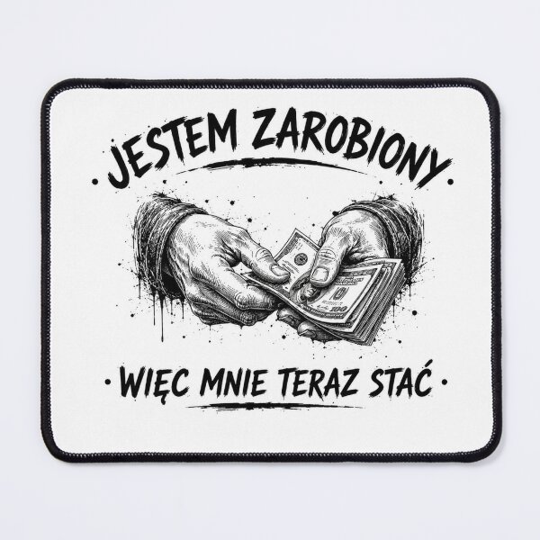 Item preview, Jestem zarobiony więc mnie teraz stać designed and sold by HarmonyCode.