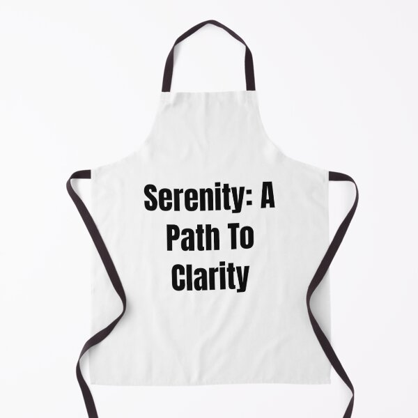 Item preview, Serenity: A Path To Clarity (Black Text) designed and sold by QuoteeApparel.