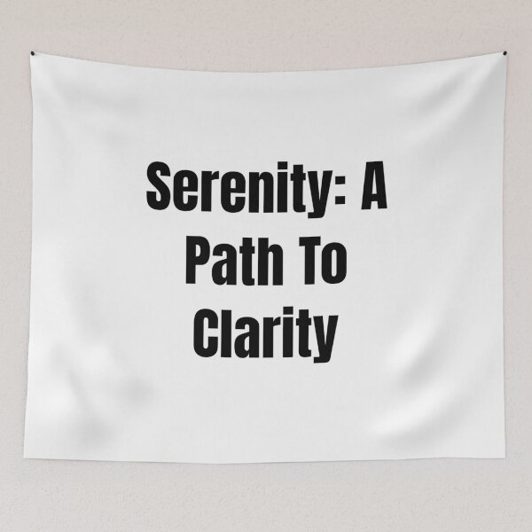 Item preview, Serenity: A Path To Clarity (Black Text) designed and sold by QuoteeApparel.