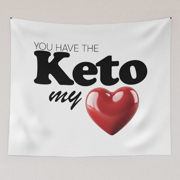 Item preview, You Have the Keto My Heart designed and sold by morbidcandyboutique .