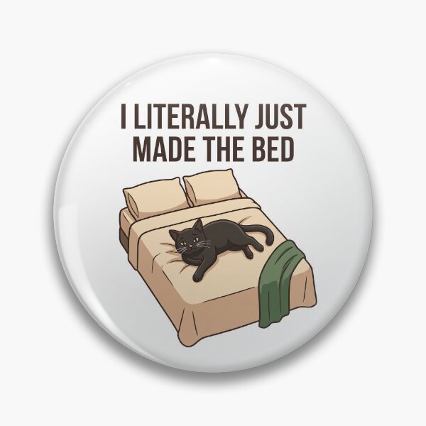 Item preview, I Literally Just Made The Bed designed and sold by Northbound Press.
