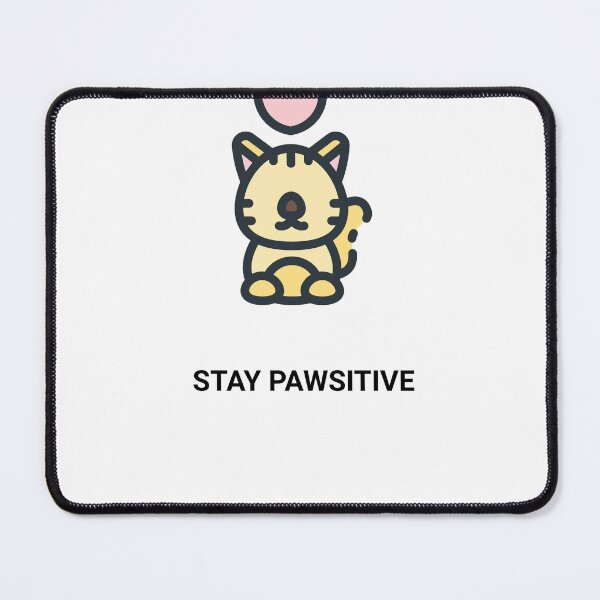 Item preview, Stay Pawsitive Cute Cat Kawaii Saying designed and sold by BoosterShop.