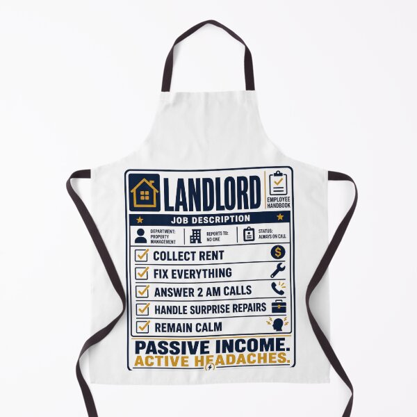 Item preview, Landlord Job Description - Passive Income Active Headaches designed and sold by AVID Company.
