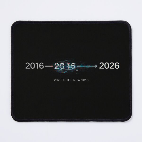 Item preview, 2026 is the New 2016 | Minimal Glitch Timeline Streetwear Design designed and sold by Rolta.