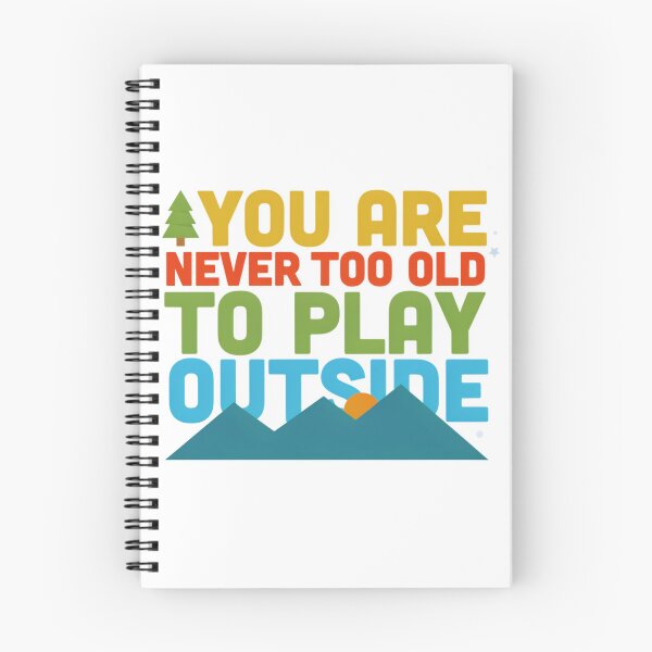 Item preview, You Are Never Too Old to Play Outside – Colorful Mountain Hiking Adventure Design designed and sold by Gabe1983.