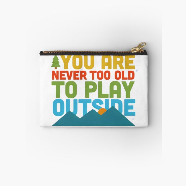 Item preview, You Are Never Too Old to Play Outside – Colorful Mountain Hiking Adventure Design designed and sold by Gabe1983.