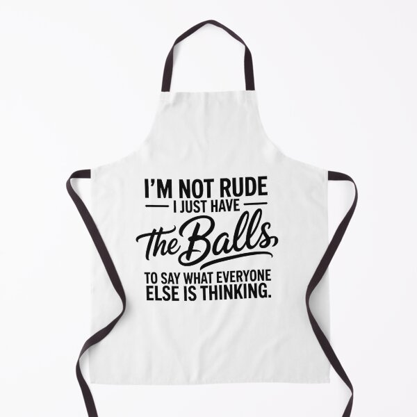 Item preview, I'm Not Rude, I Just Say What Everyone Else Is Thinking designed and sold by Souck12.